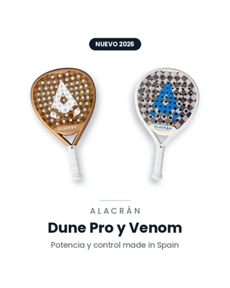 New Alacrán padel rackets: Dune Pro and Venom, made-in-Spain power and control