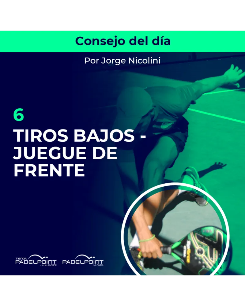 TIROS BAJOS -JUEGUE DE FRENTE