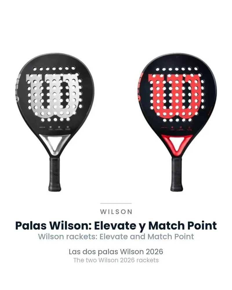 ¿Qué Wilson Elevate o Match Point me conviene para empezar a jugar al pádel?
