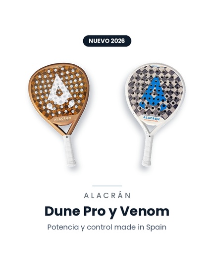 New Alacrán rackets: Dune Pro and Venom, power and control Made in Spain