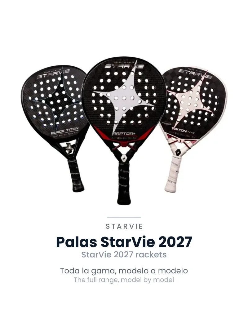 Tres palas StarVie 2027 en abanico: Raptor+, Black Titan y Tritón T-One, sobre fondo blanco
